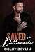 Saved by the Billionaire: H...