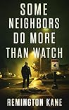 SOME NEIGHBORS DO...