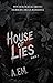 HOUSE OF LIES by A.  Em