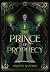 The Prince of Prophecy (The Serenfawr Saga, #2)