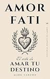 Amor Fati: El art...