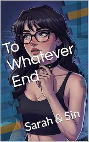 To Whatever End