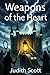 Weapons of the Heart: How t...