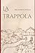 La trappola (Italian Edition)