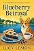 Blueberry Betrayal (A Blueb...
