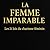La Femme Imparnable – Les 2...