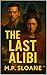The Last Alibi