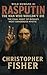 Rasputin: The Man Who Would...
