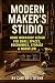 Modern Maker's Studio: Home...
