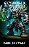 SkyWorld: The Unmaking Tide