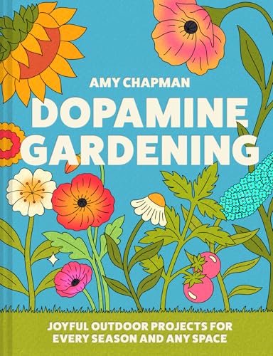Dopamine Gardening: The 2026 new gardening craft project guidebook for outdoor nature plant lovers – from TikTok creator @inthecottagegarden (Kindle Edition)