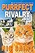 Purrfect Rivalry