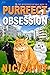 Purrfect Obsession (The Mys...