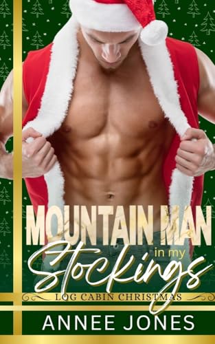 Mountain Man in my Stockings : Log Cabin Christmas (Kindle Edition)