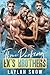Three Pucking Ex's Brothers by Laylah Snow Three Pucking Ex's Brothers by Laylah Snow