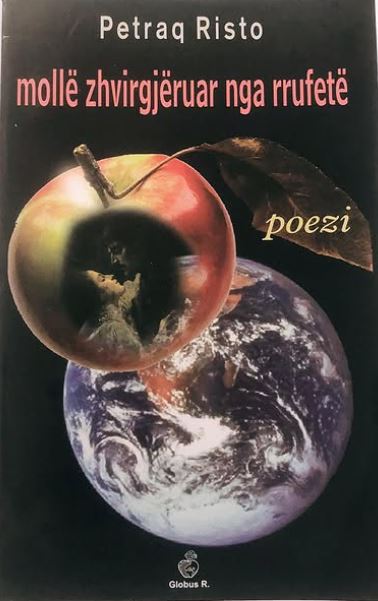 Mollë zhvirgjëruar nga rrufetë : poezi
