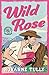 Wild Rose (Blue River Springs #1)