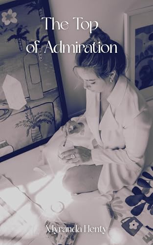 The Top of Admiration (The Shakespeare Sisters Book 2)