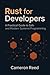 Rust for Developers by Cameron Reed