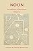 Noon: An Anthology of Short...