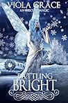 Battling Bright by Viola Grace