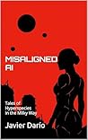 MISALIGNED AI: Tales of Hyperspecies in the Milky Way