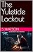 The Yuletide Lockout