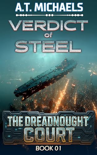 Verdict of Steel (The Dreadnought Court Book 1)
