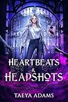 Heartbeats & Headshots: A Zombie Apocalypse Academy Christian Romance (Dead Watch Academy Duet Book 1)