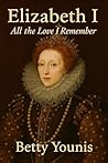 Elizabeth I: All ...