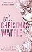 The Christmas Waffle by Juliet McKinley