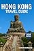 Hong Kong Travel Guide 2026...