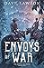 The Envoys of War by Dave  Lawson