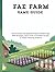 FAE FARM GAME GUIDE by Travis K Hamel
