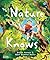 Nature Knows