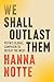 We Shall Outlast Them: Puti...