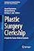 Plastic Surgery Clerkship by Jason Roostaeian