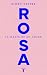 Rosa: La magia de un color