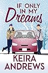If Only in My Dreams by Keira Andrews