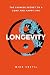 Longevity: The Chinese Secr...