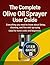 The Complete Olive Oil Spra...