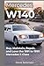 Mercedes W140: Buy, Maintai...
