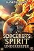 A Sorcerer’s Spirit (Underk...