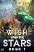 Wish Upon the Stars Book 9 by Malcolm Tent