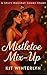 Mistletoe Mix-Up by Kit Winterlyn