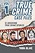 True Crime Case Files - Vol...