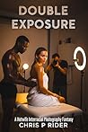 Exposure: A Hotwife Interracial Photography Fantasy (Hotwife Tales)