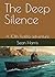 The Deep Silence: A 10th Fl...