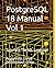 PostgreSQL 18 Manual Vol 1:...