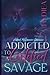 Addicted To A Certified Savage 3 by Hydiea Harris